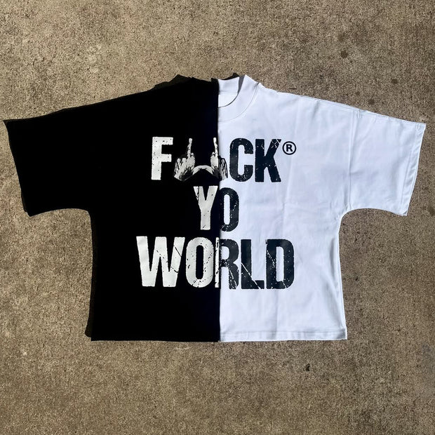 F*ck Yo World Print Short Sleeve T-Shirt