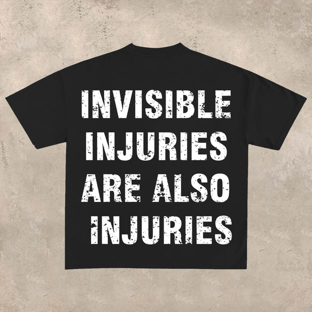 Invisible injuries are also injuries T-shirt
