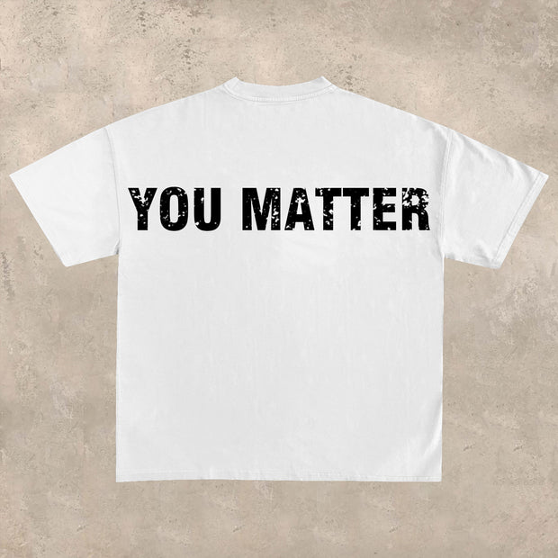 You are important printed T-shirt