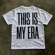 This Is My Era Print Short Sleeve T-Shirt