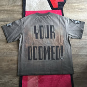 Your Doomed Print Short Sleeve T-Shirt