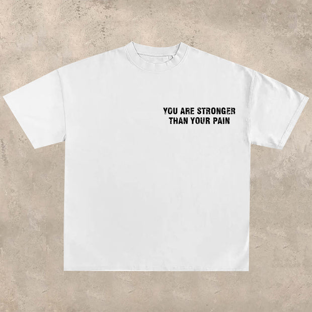 You are stronger than your pain T-Shirt