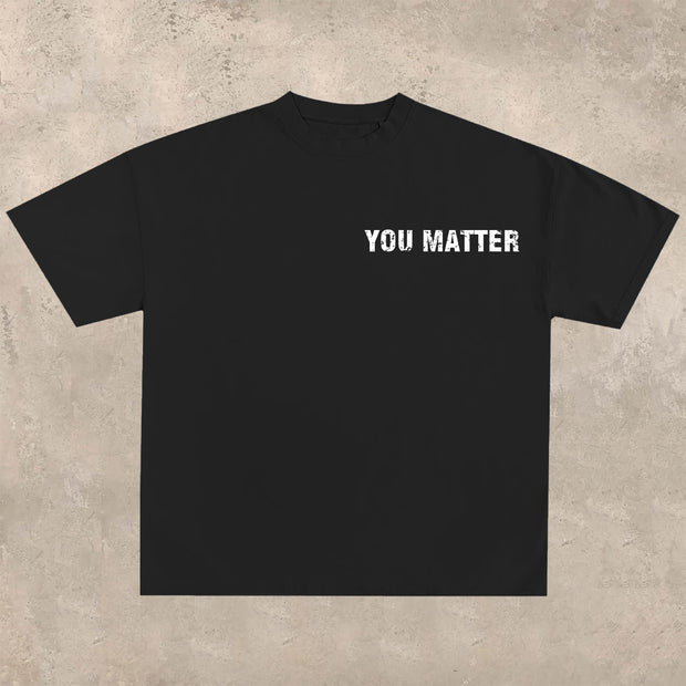 You are important printed T-shirt