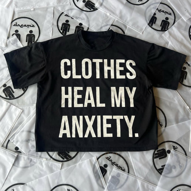 Clothes Heal My Anxiety Print T-Shirt